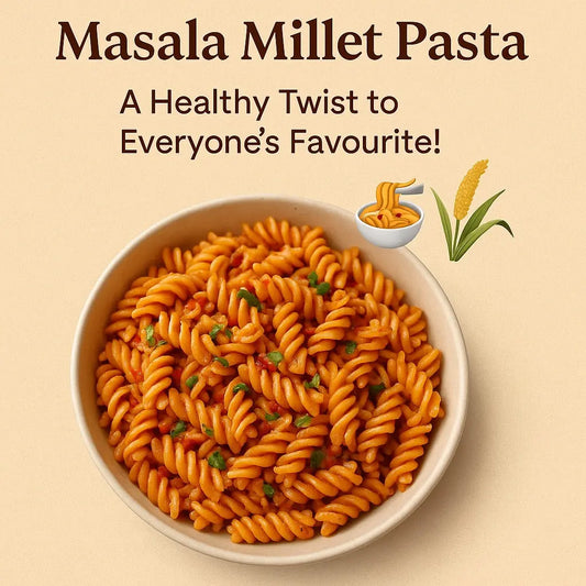 Masala-Millet-Pasta-A-Healthy-Twist-to-Everyone-s-Favourite Millets Now