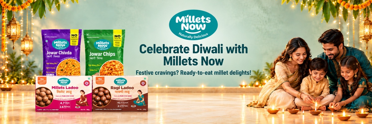 Celebrate Diwali with Millets Now — ready-to-eat millet snacks